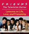 Friends: The Television Series - Shoshana Stopek - 9780762446148