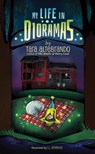My Life in Dioramas - Tara Altebrando - 9780762456819
