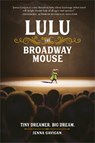 Lulu the Broadway Mouse - GAVIGAN,  Jenna - 9780762464616