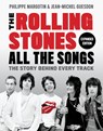 The Rolling Stones All the Songs Expanded Edition - Jean-Michel Guesdon ; Philippe Margotin - 9780762479085