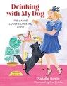 Drinking with My Dog - Natalie Bovis - 9780762480234