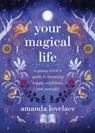 Your Magical Life - Amanda Lovelace - 9780762484157