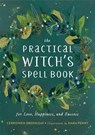 The Practical Witch's Spell Book - Cerridwen Greenleaf - 9780762493203