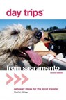 Day Trips® from Sacramento - Stephen Metzger - 9780762736867