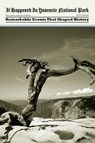 It Happened in Yosemite National Park - JONES,  Ray - 9780762750603