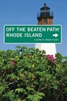 Rhode Island Off the Beaten Path® - Robert Curley - 9780762765607