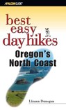 Best Easy Day Hikes Oregon's North Coast - Lizann Dunegan - 9780762765942