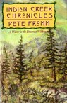Indian Creek Chronicles - Pete Fromm - 9780762766567