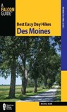 Best Easy Day Hikes Des Moines - Michael Ream - 9780762767854