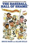 Baseball Hall of Shame™ - Bruce Nash ; Allan Zullo, coauthor of The Baseball Hall of Shame: The Best of Blooperstown - 9780762784585