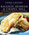 Food Lovers' Guide to® Raleigh, Durham & Chapel Hill - Johanna Kramer - 9780762789009