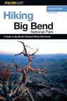 Hiking Big Bend National Park - Laurence Parent - 9780762797462