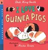 I Love Guinea Pigs - Dick King-Smith ; Anita Jeram - 9780763614355