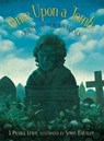 Once Upon a Tomb: Gravely Humorous Verses - J. Patrick Lewis - 9780763618377