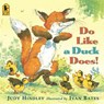 Do Like a Duck Does! - Judy Hindley - 9780763632847