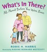 What's in There?: All about Before You Were Born - Robie H. Harris - 9780763636302