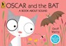 Oscar and the Bat: A Book about Sound - Geoff Waring - 9780763645137