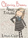 Clarice Bean Spells Trouble - Lauren Child - 9780763659431