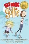 Bink and Gollie: (A Tale of Friendship, Roller Skates, and Big Adventure - An Illustrated Transitional Reader for Kids Ages 6-9 in Grades 1-4) - Kate DiCamillo - 9780763659547