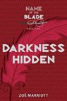 Darkness Hidden - MARRIOTT,  Zoe - 9780763669584