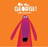 Haughton, C: Oh No, George! - Chris Haughton - 9780763676520
