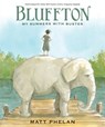 Bluffton: A Graphic Novel: My Summers with Buster Keaton - Matt Phelan - 9780763687069