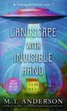 LANDSCAPE W/INVISIBLE HAND - M. T. Anderson - 9780763699505