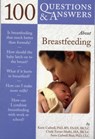 100 Questions & Answers About Breastfeeding - Karin Cadwell ; Cindy Turner-Maffei ; Anna Cadwell Blair - 9780763751838