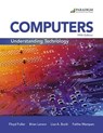 Computers: Understanding Technology - Comprehensive - Floyd Fuller ; Brian Larson ; Lisa A. Bucki ; Faithe Wempen - 9780763861797