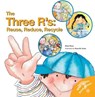The Three R'S: Reuse, Reduce, Recycle - Nuria Roca - 9780764135811