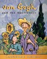 VAN GOGH & THE SUNFLOWERS - Laurence Anholt - 9780764138546
