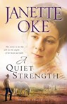 A Quiet Strength - Janette Oke - 9780764205293