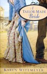 A Tailor–Made Bride - Karen Witemeyer - 9780764207556