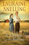 A Dream to Follow - Lauraine Snelling - 9780764207990