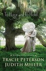To Have and To Hold - Tracie Peterson ; Judith Miller - 9780764208867