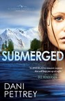 Submerged - Dani Pettrey - 9780764209826