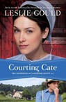 Courting Cate - Leslie Gould - 9780764210310