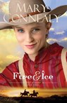 Fire and Ice - Mary Connealy - 9780764211805