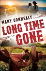 Long Time Gone - Mary Connealy - 9780764211829