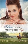 More Than Meets the Eye - Karen Witemeyer - 9780764212833