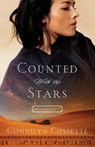 Counted With the Stars - Connilyn Cossette - 9780764214370