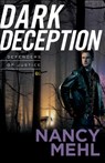 Dark Deception - Nancy Mehl - 9780764217784