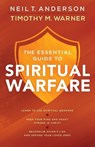 The Essential Guide to Spiritual Warfare – Learn to Use Spiritual Weapons; Keep Your Mind and Heart Strong in Christ; Recognize Satan`s Lies a - Neil T. Anderson ; Timothy M. Warner - 9780764218033