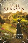 The Innkeeper of Ivy Hill - Julie Klassen - 9780764218132