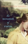 The Sound of Rain - Sarah Loudin Thomas - 9780764219610