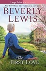 The First Love - Beverly Lewis - 9780764219955