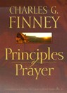 Principles of Prayer - Charles G. Finney ; L. G. Jr. Parkhurst - 9780764224768
