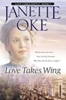 Love Takes Wing - Janette Oke - 9780764228544