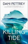 The Killing Tide - Dani Pettrey - 9780764230844