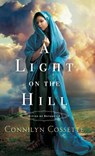 Light on the Hill - Connilyn Cossette - 9780764231483